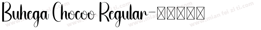 Buhega Chocoo Regular字体转换